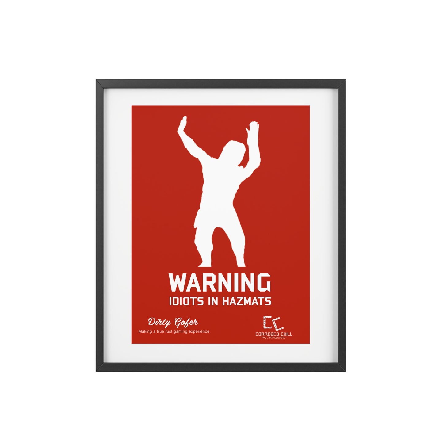 Framed Poster  - "WARNING: Idiots in Hazmats" Rust Humorous Wall Art